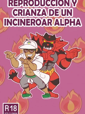 Crianza y Reproducción de un Incineroar Alpha